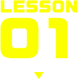 LESSON 01