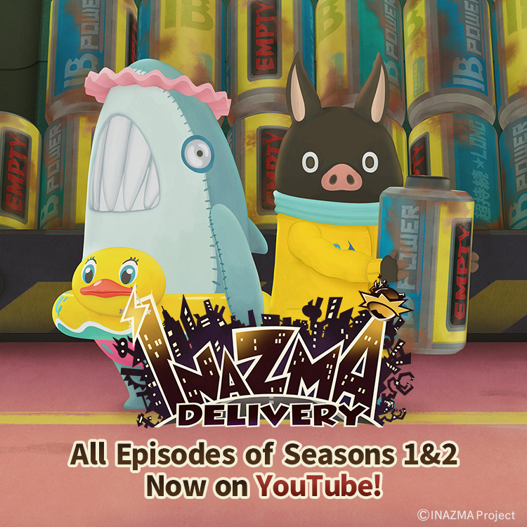 INAZMA DELIVERY All Episodes of Seasons 1&2 Now on YouTube!